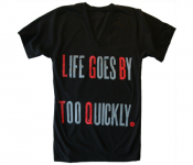 Unisex Life Goes By Too Quickly V-Neck