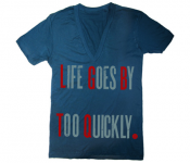 Unisex Life Goes By Too Quickly V-Neck