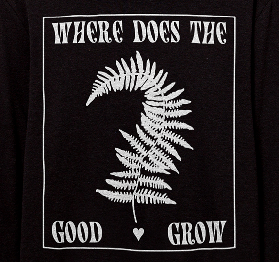 Where Does The Good Grow Longsleeve Hoody