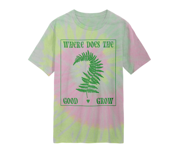 Where Does The Good Grow T-Shirt