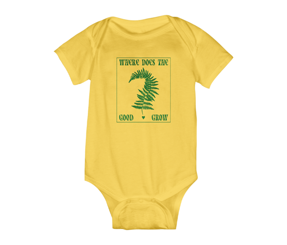 Where Does The Good Grow Baby Onesie